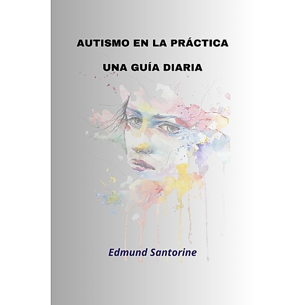 Autismo en la Práctica, Edmund Santorine