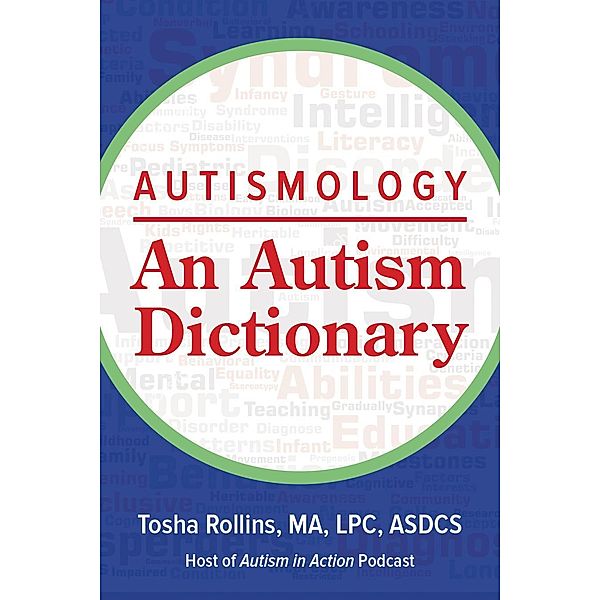 Autismology: An Autism Dictionary, Tosha Rollins