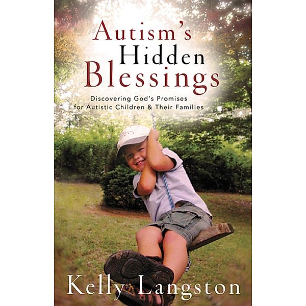 Autism's Hidden Blessings, Kelly Langston