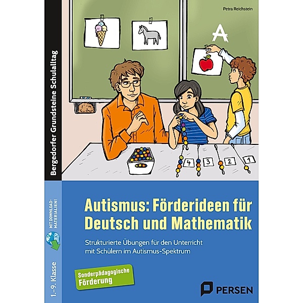 Autismus: Förderideen für Deutsch und Mathematik, Petra Reichstein