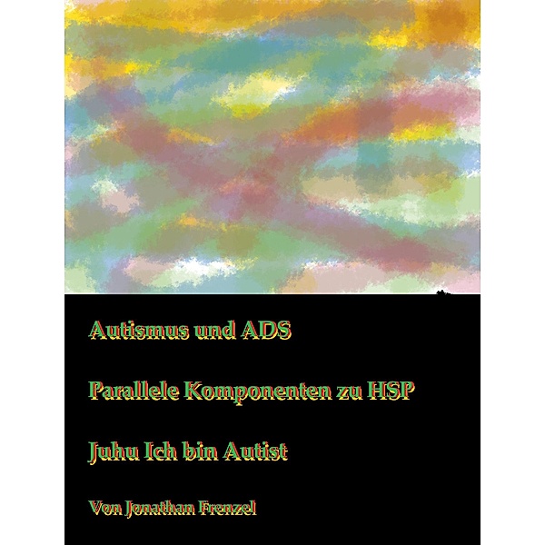Autismus und ADS, Jonathan Frenzel