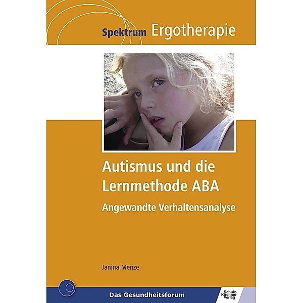 Autismus und die Lernmethode ABA, Janina Menze