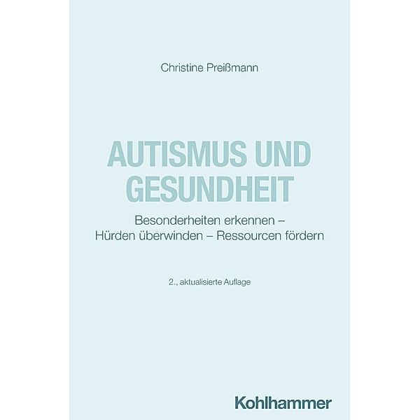 Autismus und Gesundheit, Christine Preißmann