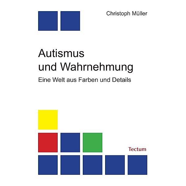 Autismus und Wahrnehmung, Christoph Müller