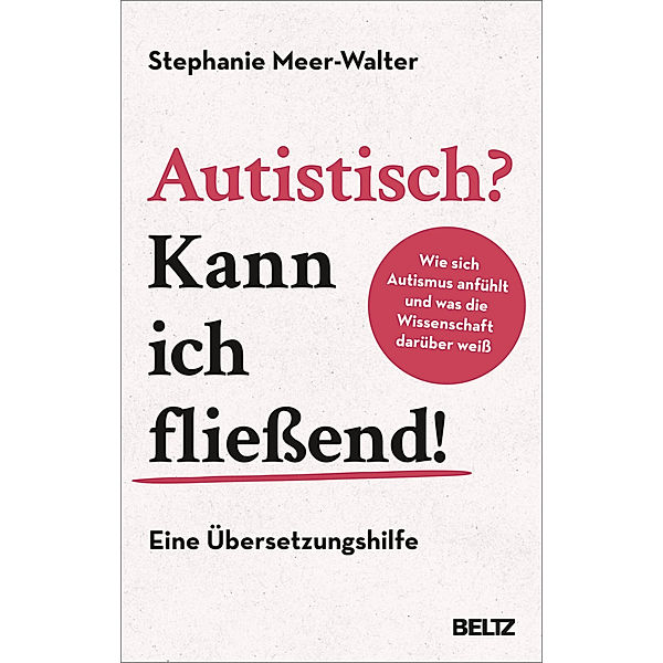 Autistisch? Kann ich fliessend!, Stephanie Meer-Walter