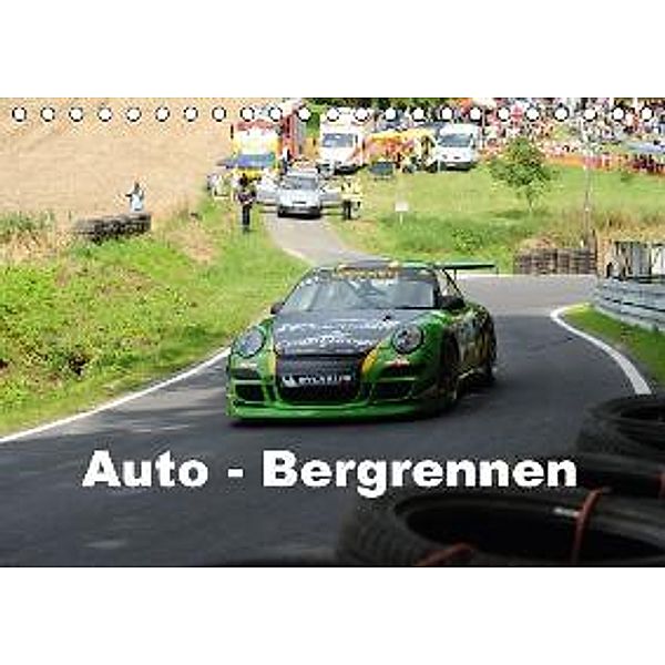 Auto - Bergrennen (Tischkalender 2015 DIN A5 quer), Andreas von Sannowitz