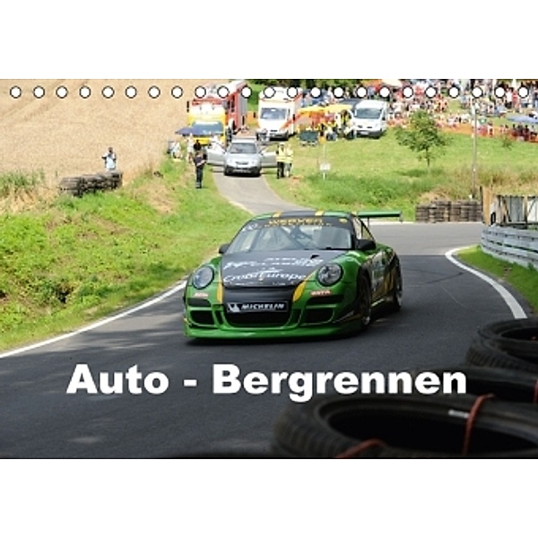 Auto - Bergrennen (Tischkalender 2016 DIN A5 quer), Andreas von Sannowitz