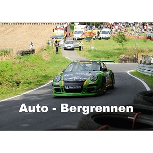 Auto - Bergrennen (Wandkalender 2016 DIN A2 quer), Andreas von Sannowitz