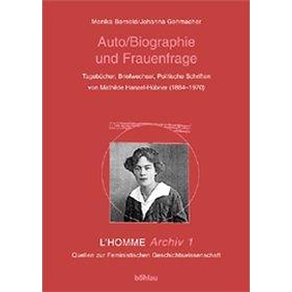Auto/Biographie und Frauenfrage, m. CD-ROM, Monika Bernold, Johanna Gehmacher