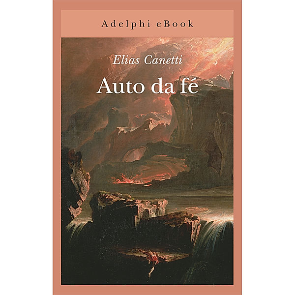 Auto da fé, Elias Canetti