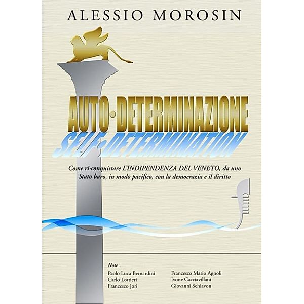 Auto-Determinazione, Alessio Morosin