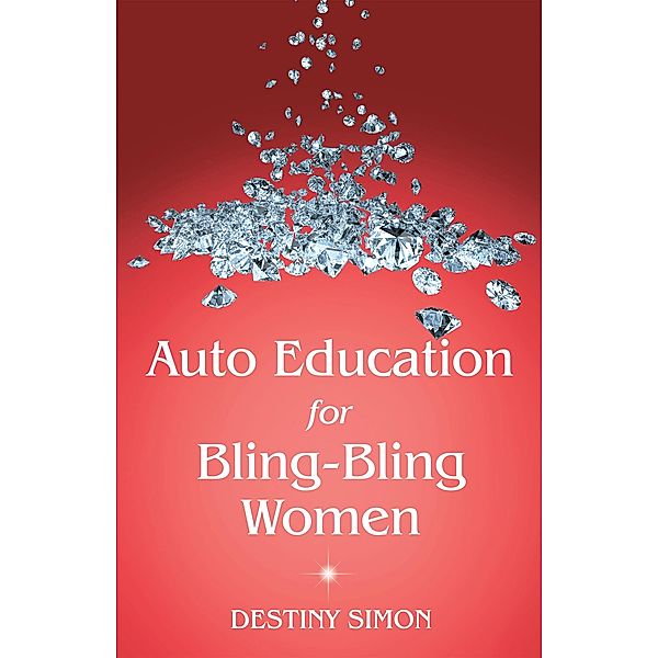 Auto Education for Bling-Bling Women, Destiny Simon