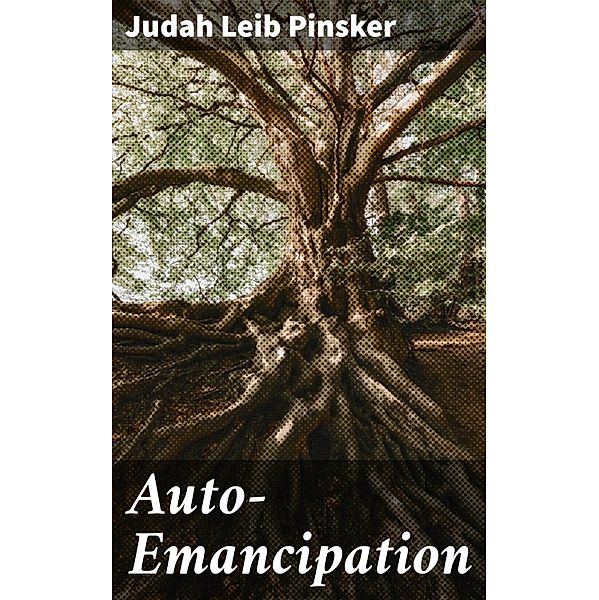 Auto-Emancipation, Judah Leib Pinsker