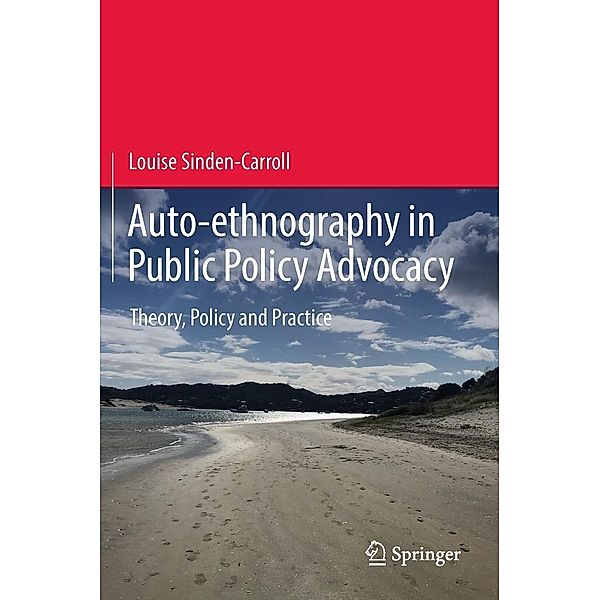 Auto-ethnography in Public Policy Advocacy, Louise Sinden-Carroll