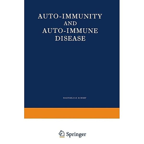 Auto-Immunity and Auto-Immune Disease, Burnet Macfarlane