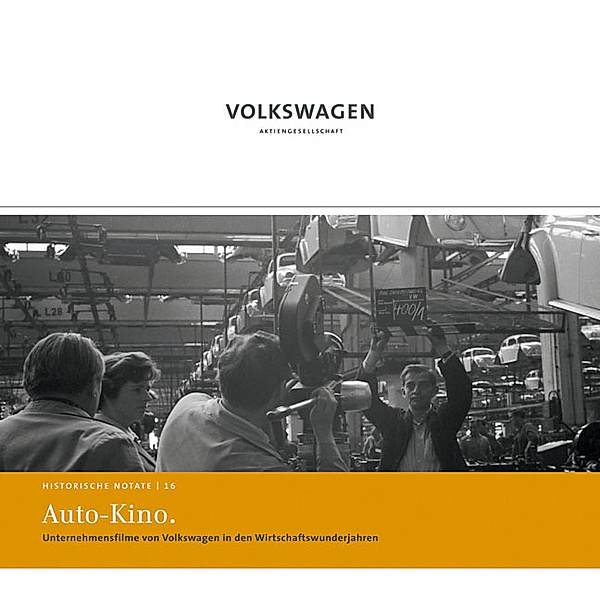 Auto Kino - Unternehmensfilme von Volkswagen in den Wirtschaftswunderjahren, m. DVD, Günther Riederer