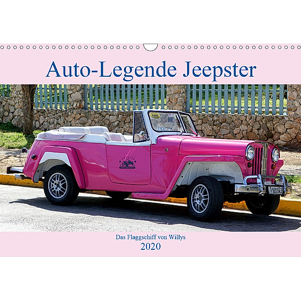 Auto-Legende Jeepster - Das Flaggschiff von Willys (Wandkalender 2020 DIN A3 quer), Henning von Löwis of Menar