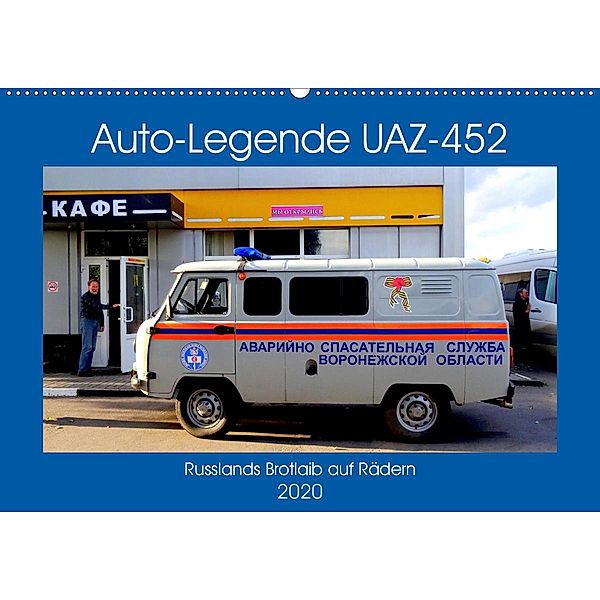 Auto-Legende UAZ-452 - Russlands Brotlaib auf Rädern (Wandkalender 2020 DIN A2 quer), Henning von Löwis of Menar