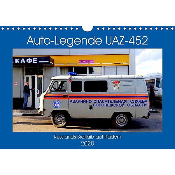 Auto-Legende UAZ-452 - Russlands Brotlaib auf Rädern (Wandkalender 2020 DIN A4 quer), Henning von Löwis of Menar