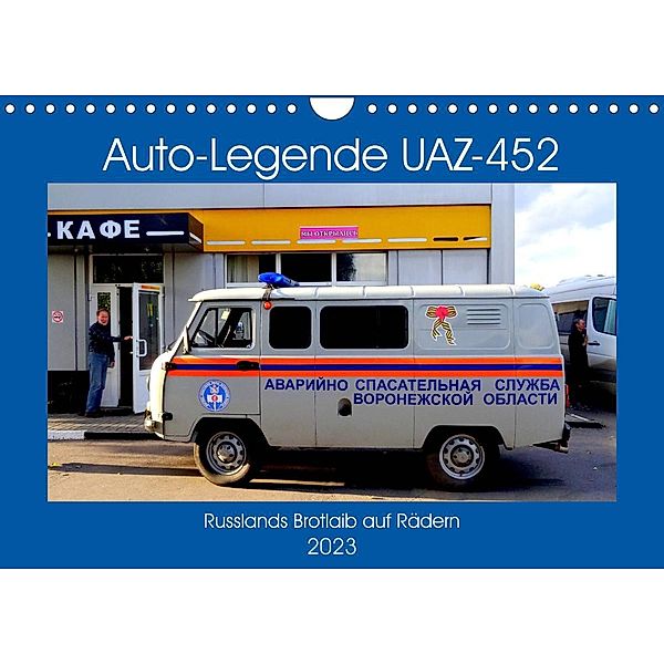 Auto-Legende UAZ-452 - Russlands Brotlaib auf Rädern (Wandkalender 2023 DIN A4 quer), Henning von Löwis of Menar, Henning von Löwis of Menar