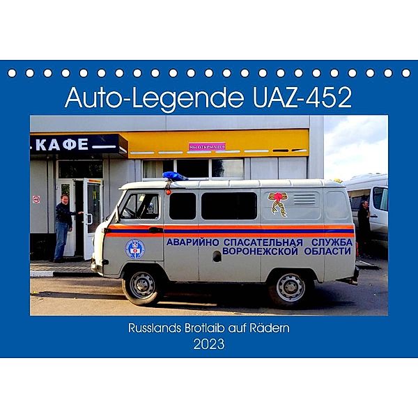 Auto-Legende UAZ-452 - Russlands Brotlaib auf Rädern (Tischkalender 2023 DIN A5 quer), Henning von Löwis of Menar, Henning von Löwis of Menar