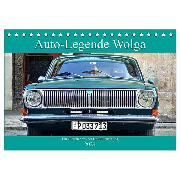 Auto-Legende Wolga - Ein Oldtimer aus der UdSSR auf Kuba (Tischkalender 2024 DIN A5 quer), CALVENDO Monatskalender, Henning von Löwis of Menar