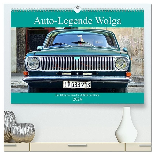 Auto-Legende Wolga - Ein Oldtimer aus der UdSSR auf Kuba (hochwertiger Premium Wandkalender 2024 DIN A2 quer), Kunstdruck in Hochglanz, Henning von Löwis of Menar