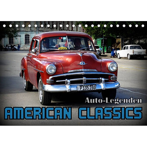 Auto-Legenden: American Classics (Tischkalender 2022 DIN A5 quer), Henning von Löwis of Menar, Henning von Löwis of Menar