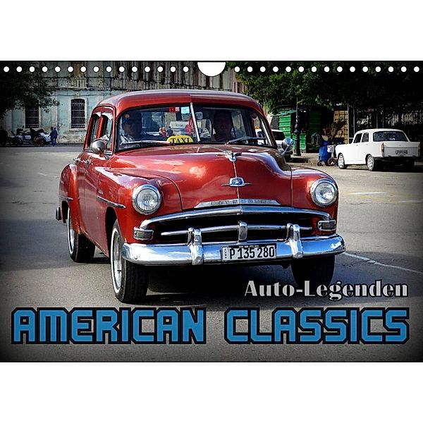 Auto-Legenden: American Classics (Wandkalender 2023 DIN A4 quer), Henning von Löwis of Menar, Henning von Löwis of Menar