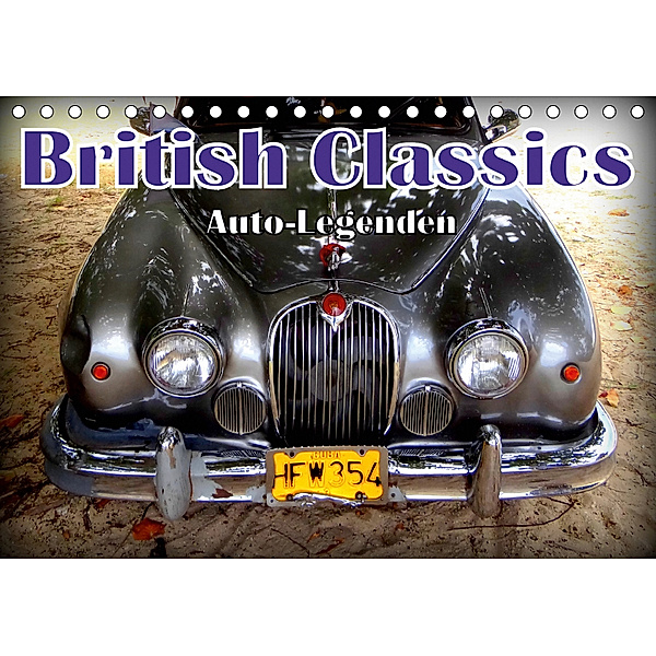 Auto-Legenden: British Classics (Tischkalender 2019 DIN A5 quer), Henning von Löwis of Menar