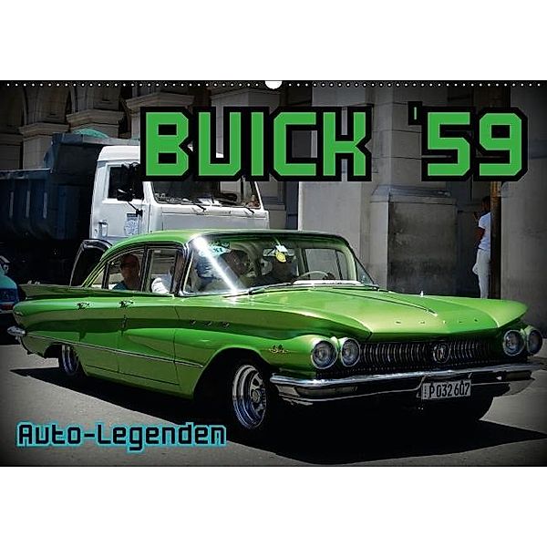 Auto-Legenden: Buick `59 (Wandkalender 2017 DIN A2 quer), Henning von Löwis of Menar
