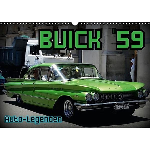 Auto-Legenden: Buick `59 (Wandkalender 2017 DIN A3 quer), Henning von Löwis of Menar