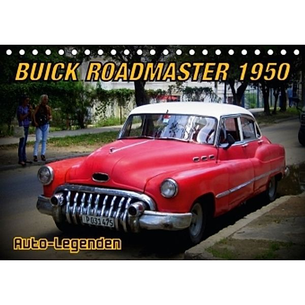 Auto-Legenden: Buick Roadmaster 1950 (Tischkalender 2016 DIN A5 quer), Henning von Löwis of Menar
