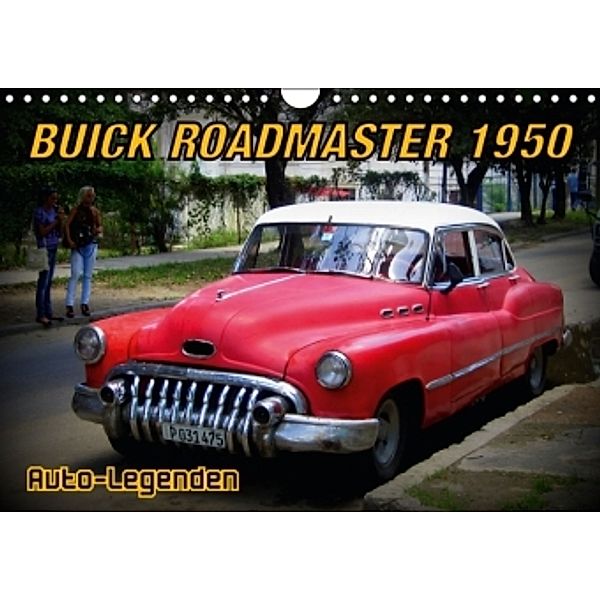 Auto-Legenden: Buick Roadmaster 1950 (Wandkalender 2016 DIN A4 quer), Henning von Löwis of Menar