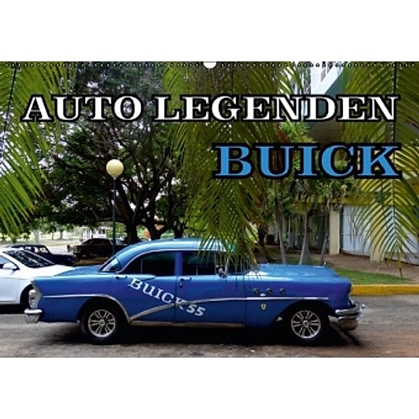 Auto Legenden BUICK (Wandkalender 2016 DIN A2 quer), Henning von Löwis of Menar