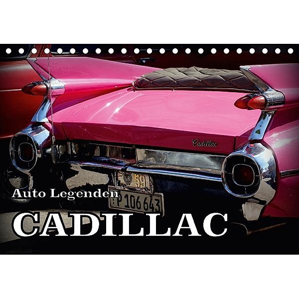 Auto Legenden CADILLAC (Tischkalender 2018 DIN A5 quer), Henning von Löwis of Menar