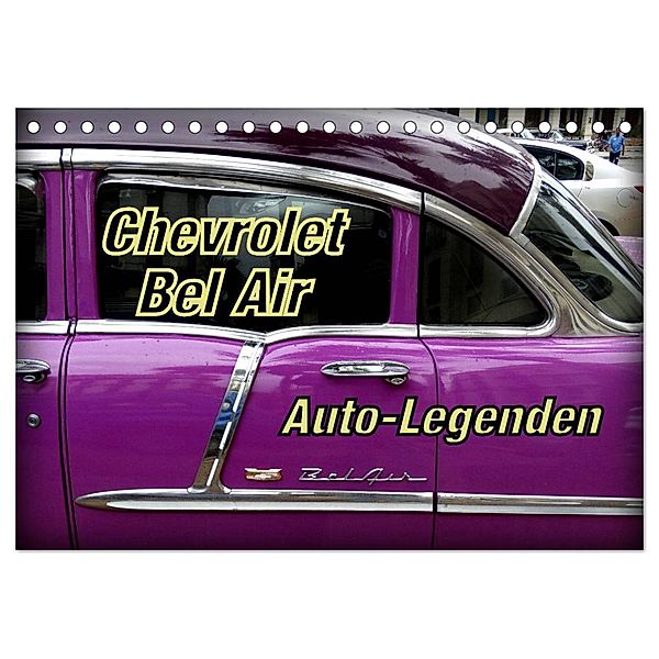Auto-Legenden Chevrolet Bel Air (Tischkalender 2024 DIN A5 quer), CALVENDO Monatskalender, Henning von Löwis of Menar