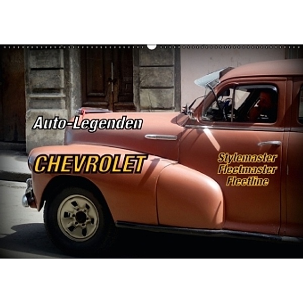 Auto-Legenden Chevrolet Fleetmaster (Wandkalender 2016 DIN A2 quer), Henning von Löwis of Menar