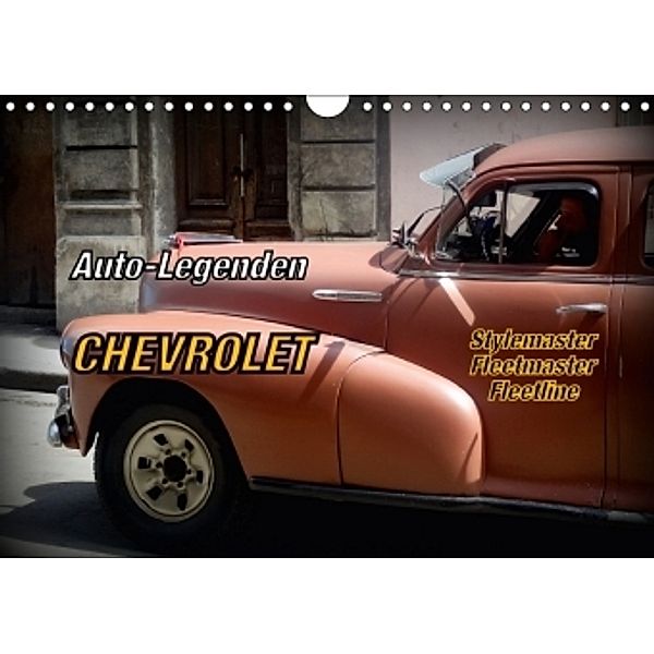 Auto-Legenden Chevrolet Fleetmaster (Wandkalender 2017 DIN A4 quer), Henning von Löwis of Menar