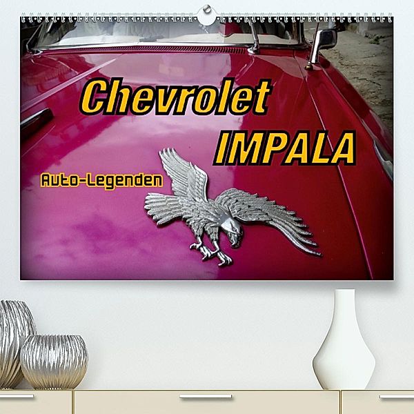 Auto-Legenden Chevrolet IMPALA (Premium, hochwertiger DIN A2 Wandkalender 2020, Kunstdruck in Hochglanz), Henning von Löwis of Menar, Henning von Löwis of Menar
