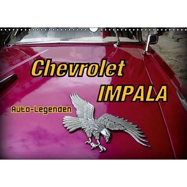 Auto-Legenden Chevrolet IMPALA (Wandkalender 2016 DIN A3 quer), Henning von Löwis of Menar
