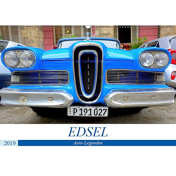 Auto-Legenden EDSEL (Wandkalender 2019 DIN A2 quer), Henning von Löwis of Menar