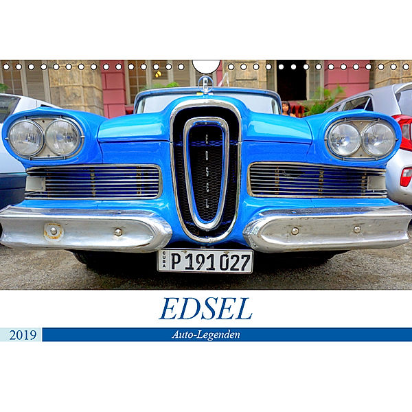 Auto-Legenden EDSEL (Wandkalender 2019 DIN A4 quer), Henning von Löwis of Menar