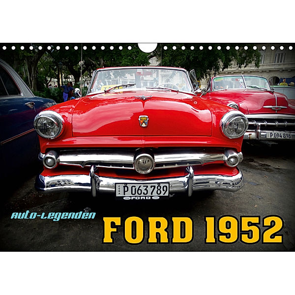 Auto-Legenden: FORD 1952 (Wandkalender 2019 DIN A4 quer), Henning von Löwis of Menar