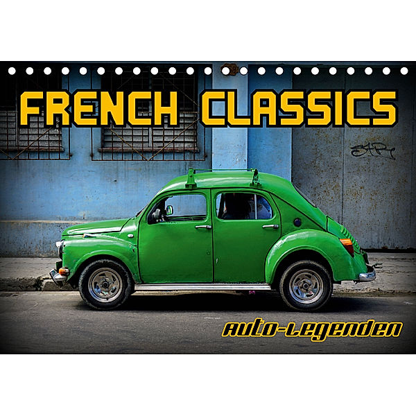 Auto-Legenden - French Classics (Tischkalender 2019 DIN A5 quer), Henning von Löwis of Menar