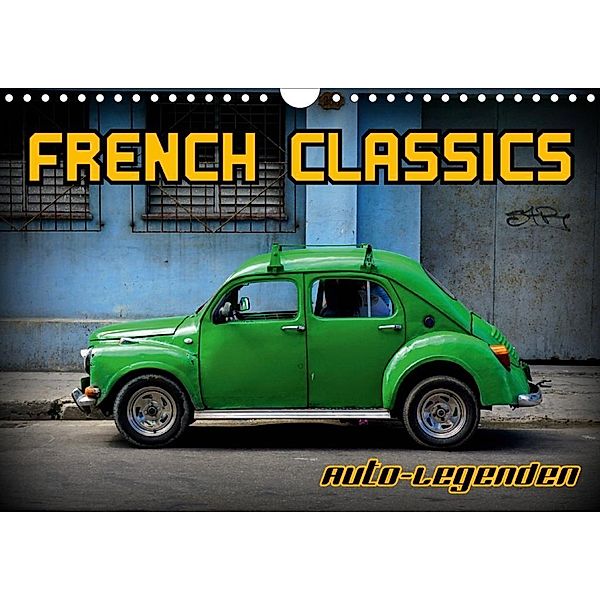 Auto-Legenden - French Classics (Wandkalender 2020 DIN A4 quer), Henning von Löwis of Menar