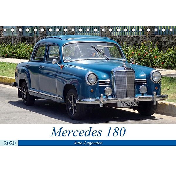 Auto-Legenden - Mercedes 180 (Tischkalender 2020 DIN A5 quer), Henning von Löwis of Menar