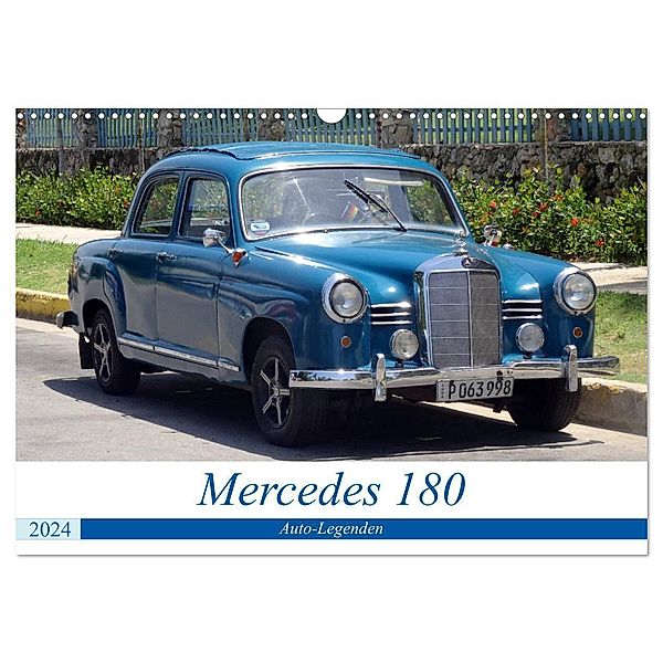 Auto-Legenden - Mercedes 180 (Wandkalender 2024 DIN A3 quer), CALVENDO Monatskalender, Henning von Löwis of Menar