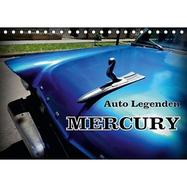 Auto Legenden MERCURY (Tischkalender 2016 DIN A5 quer), Henning von Löwis of Menar