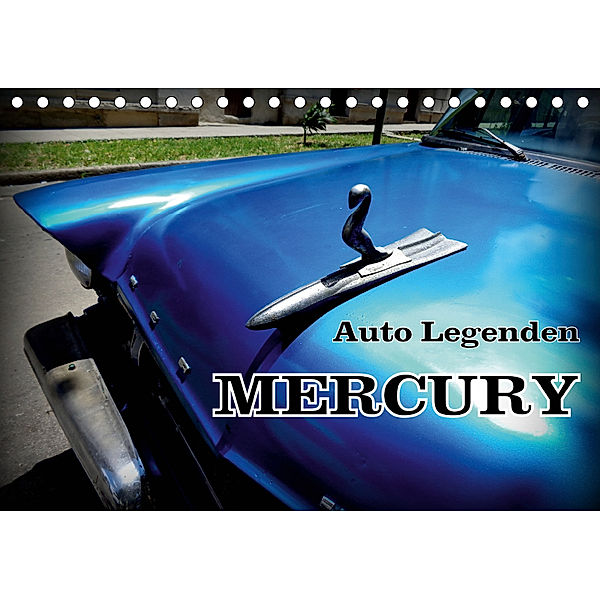 Auto Legenden MERCURY (Tischkalender 2019 DIN A5 quer), Henning von Löwis of Menar